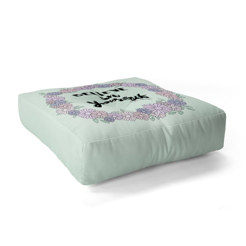 The Optimist Believe In Yourself Quote Floor Pillow Square