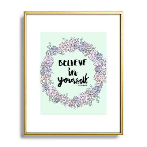 The Optimist Believe In Yourself Quote Metal Framed Art Print