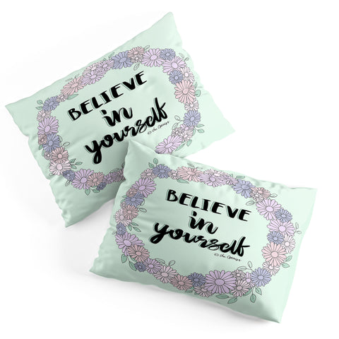 The Optimist Believe In Yourself Quote Pillow Shams