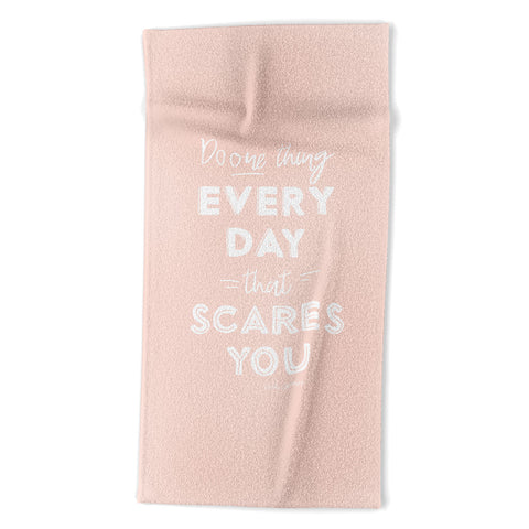 The Optimist Do One Thing Every Day Quote Beach Towel