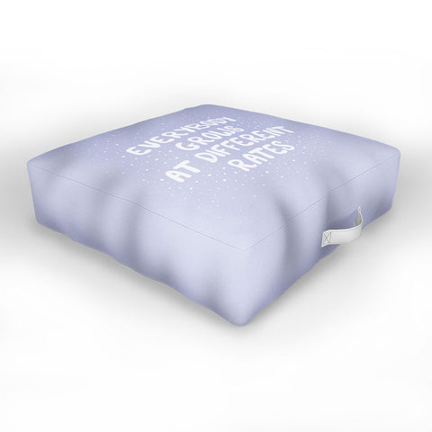 The Optimist Everybody Grows At Different Rates Outdoor Floor Cushion