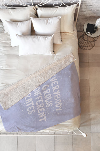 The Optimist Everybody Grows At Different Rates Fleece Throw Blanket