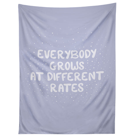 The Optimist Everybody Grows At Different Rates Tapestry