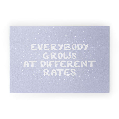 The Optimist Everybody Grows At Different Rates Welcome Mat
