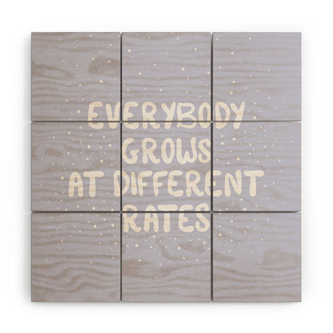 The Optimist Everybody Grows At Different Rates Wood Wall Mural