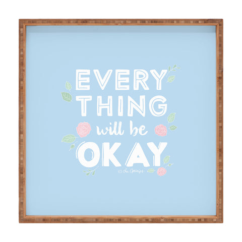 The Optimist Everything Will Be OK Square Tray