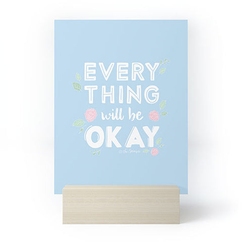 The Optimist Everything Will Be OK Mini Art Print