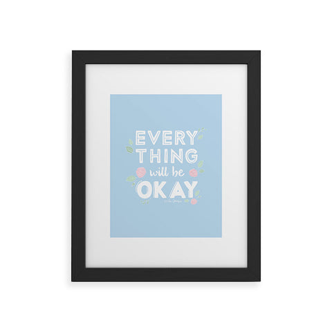 The Optimist Everything Will Be OK Framed Art Print