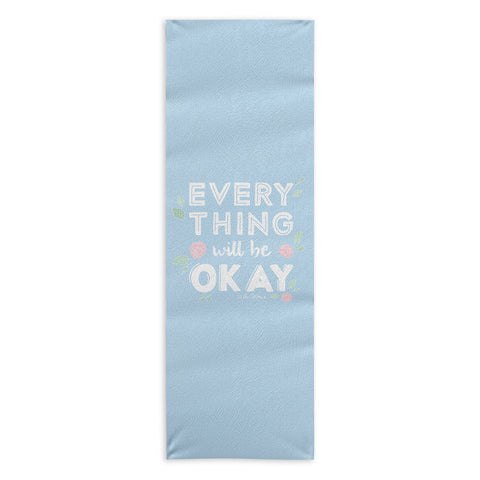 The Optimist Everything Will Be OK Yoga Towel