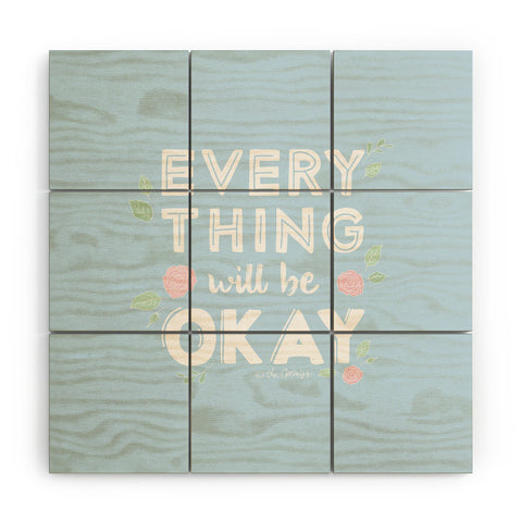The Optimist Everything Will Be OK Wood Wall Mural