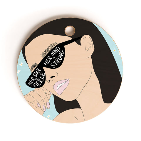 The Optimist Fierce Brave And Strong Cutting Board Round