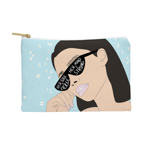 The Optimist Fierce Brave And Strong Pouch
