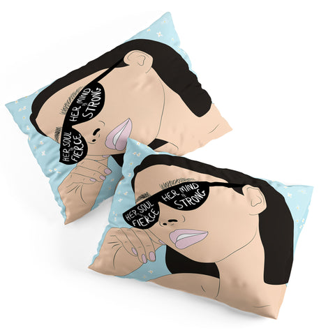 The Optimist Fierce Brave And Strong Pillow Shams