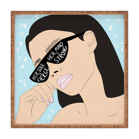 The Optimist Fierce Brave And Strong Square Tray