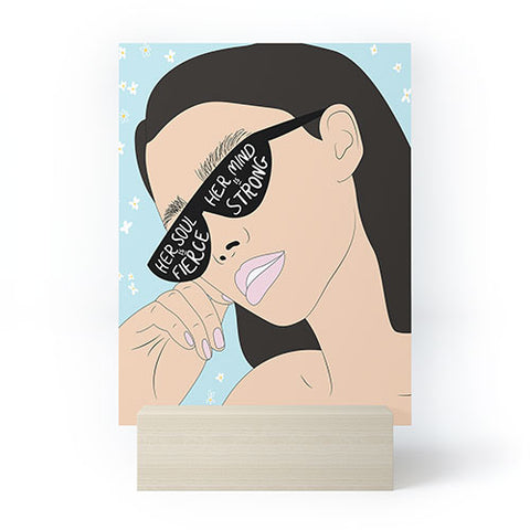 The Optimist Fierce Brave And Strong Mini Art Print