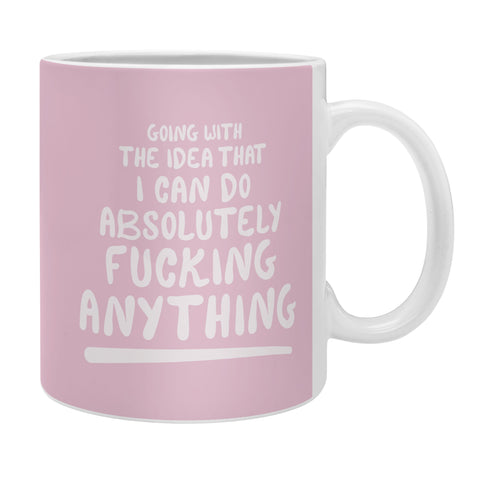 The Optimist I Can Do Anything Coffee Mug