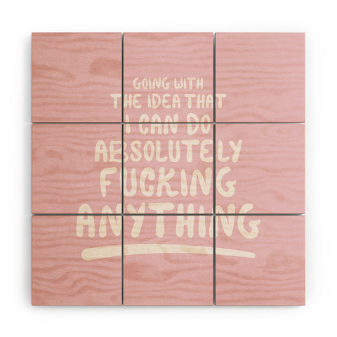The Optimist I Can Do Anything Wood Wall Mural