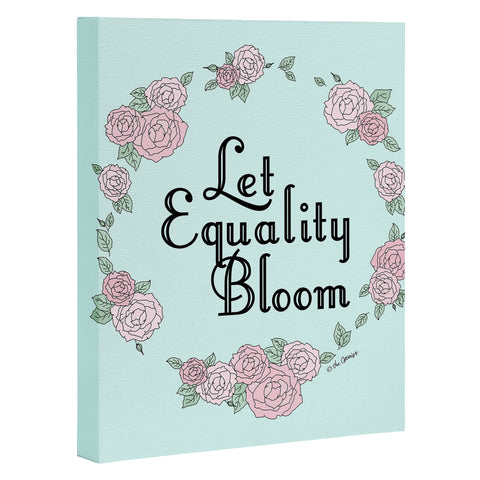 The Optimist Let Equality Bloom Typography Art Canvas