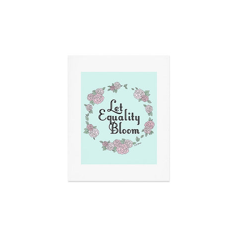 The Optimist Let Equality Bloom Typography Art Print