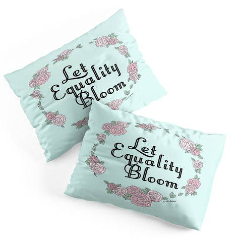 The Optimist Let Equality Bloom Typography Pillow Shams