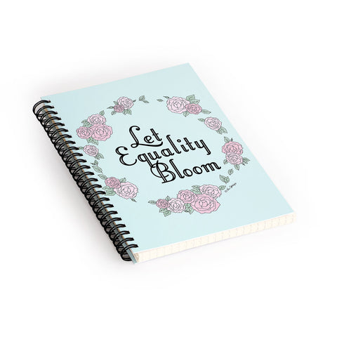 The Optimist Let Equality Bloom Typography Spiral Notebook