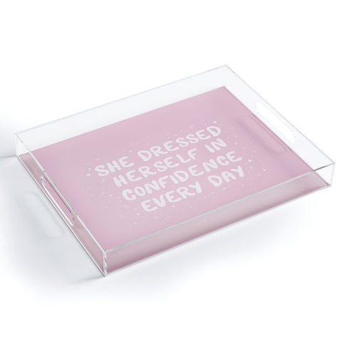 The Optimist She Dressed Herself In Confidence Acrylic Tray