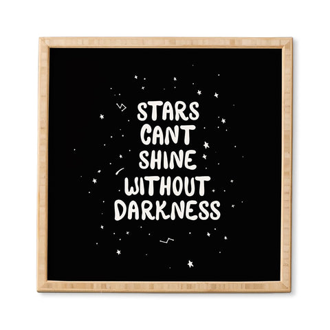 The Optimist Stars Cant Shine Without Stars Framed Wall Art
