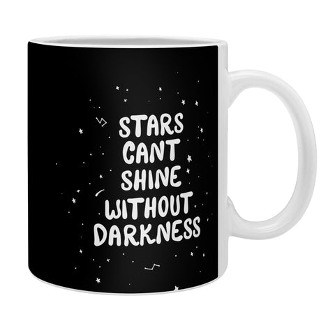 The Optimist Stars Cant Shine Without Stars Coffee Mug