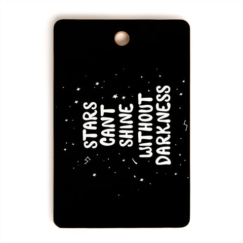 The Optimist Stars Cant Shine Without Stars Cutting Board Rectangle