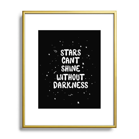 The Optimist Stars Cant Shine Without Stars Metal Framed Art Print