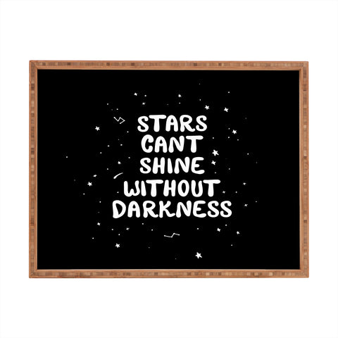The Optimist Stars Cant Shine Without Stars Rectangular Tray