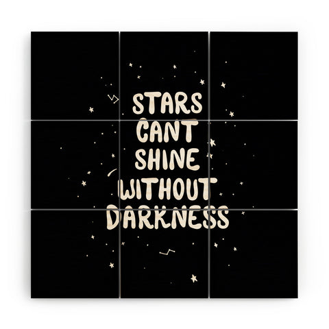 The Optimist Stars Cant Shine Without Stars Wood Wall Mural