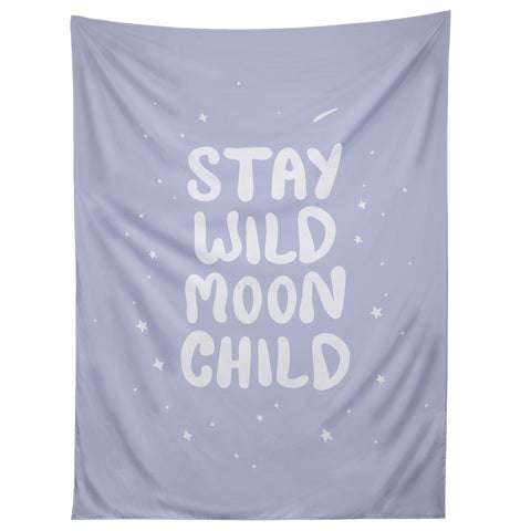 The Optimist Stay Wild Moon Child Quote Tapestry