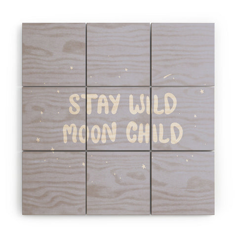 The Optimist Stay Wild Moon Child Quote Wood Wall Mural