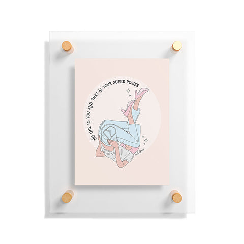 The Optimist This Is Your Superpower Floating Acrylic Print