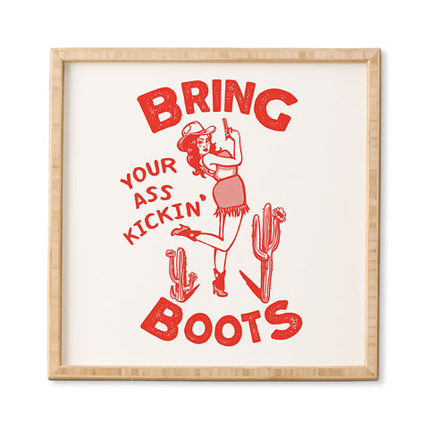 The Whiskey Ginger Bring Your Ass Kicking Boots Framed Wall Art