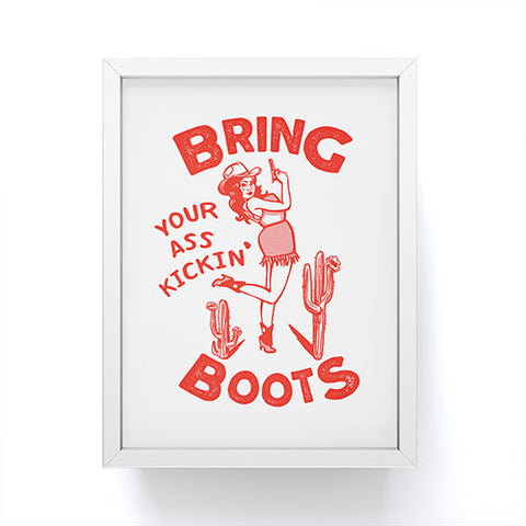 The Whiskey Ginger Bring Your Ass Kicking Boots Framed Mini Art Print