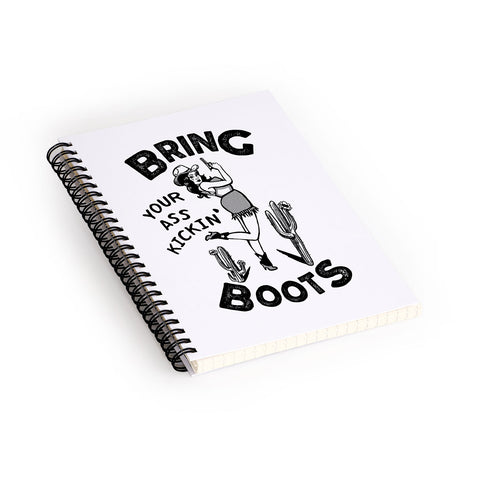 The Whiskey Ginger Bring Your Ass Kicking Boots I Spiral Notebook