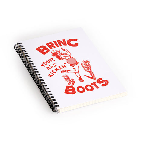 The Whiskey Ginger Bring Your Ass Kicking Boots Spiral Notebook