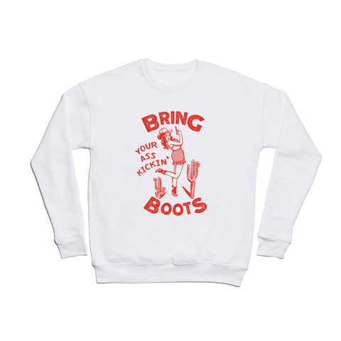 The Whiskey Ginger Bring Your Ass Kicking Boots Crewneck Sweatshirt