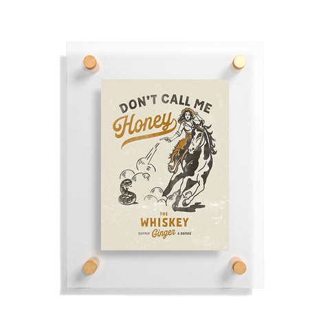 The Whiskey Ginger Dont Call Me Honey Retro Pinup Floating Acrylic Print