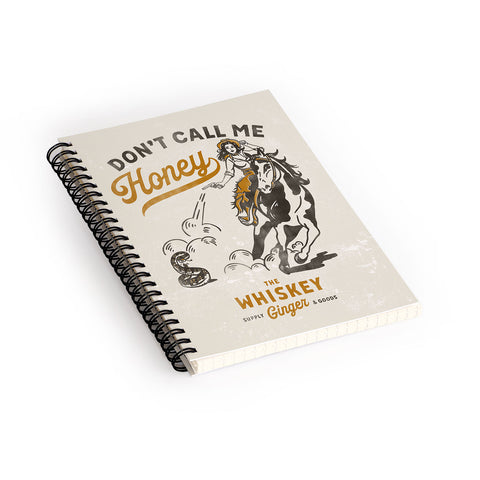 The Whiskey Ginger Dont Call Me Honey Retro Pinup Spiral Notebook