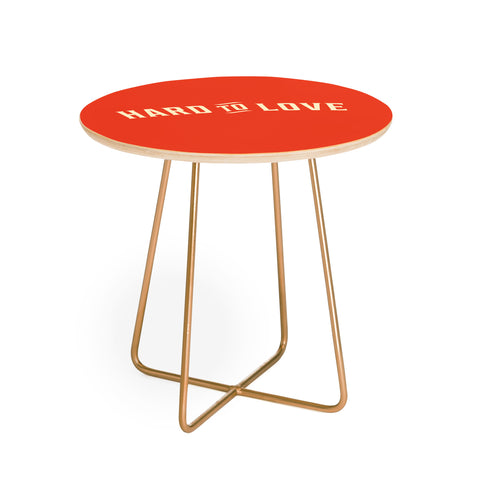 The Whiskey Ginger Hard To Love Round Side Table