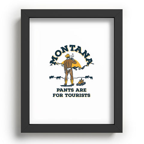 The Whiskey Ginger Montana Pants Are For Tourists Recessed Framing Rectangle