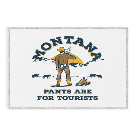 The Whiskey Ginger Montana Pants Are For Tourists Outdoor Rug