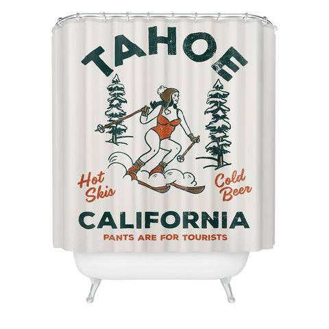 The Whiskey Ginger Tahoe California Pants Are For Tourists Shower Curtain