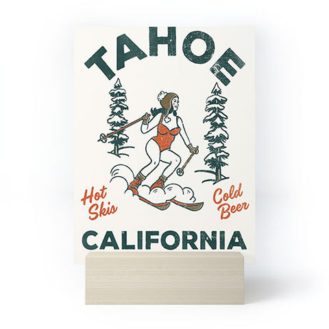 The Whiskey Ginger Tahoe California Pants Are For Tourists Mini Art Print