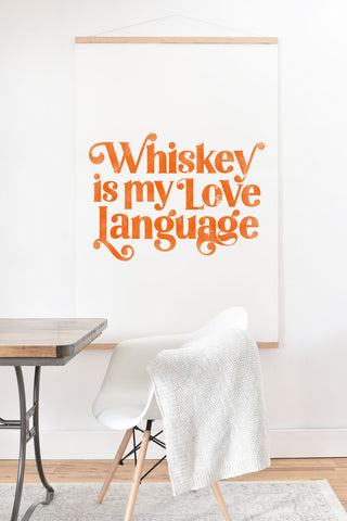 The Whiskey Ginger Whiskey Is My Love Language Art Print And Hanger