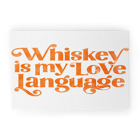 The Whiskey Ginger Whiskey Is My Love Language Welcome Mat