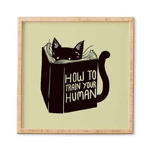Tobe Fonseca How To Train Your Human Framed Wall Art